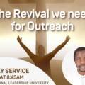 Outreach Revival: Carrying Jesus to the Streets